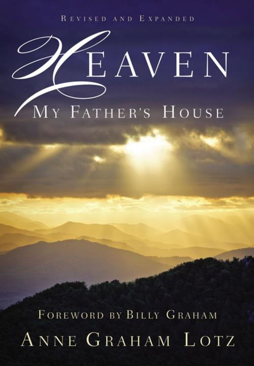 Cover of the book Heaven: My Father's House by Anne Graham Lotz, Thomas Nelson