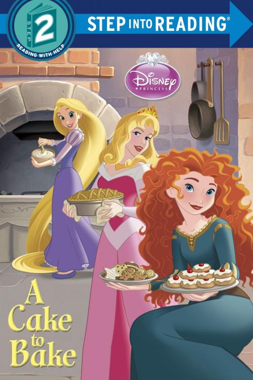 Cover of the book A Cake to Bake (Disney Princess) by Apple Jordan, Random House Children's Books
