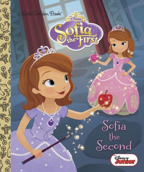 Cover of the book Sofia the Second (Disney Junior: Sofia the First) by Andrea Posner-Sanchez, Random House Children's Books