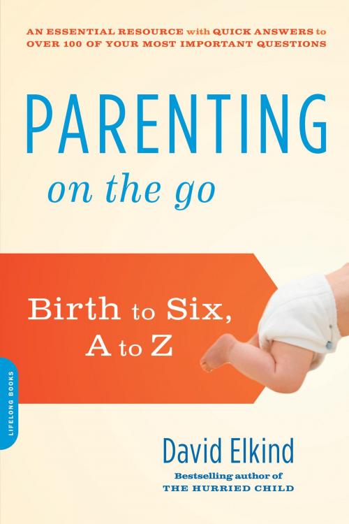 Cover of the book Parenting on the Go by David Elkind, Hachette Books
