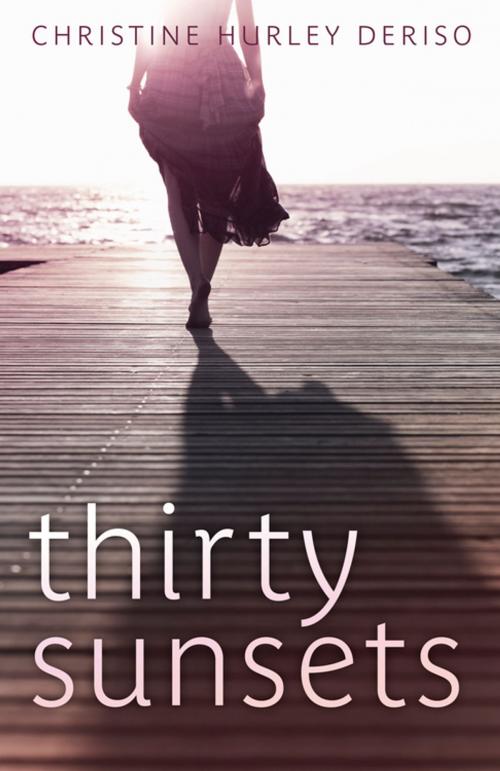 Cover of the book Thirty Sunsets by Christine Hurley Deriso, North Star Editions