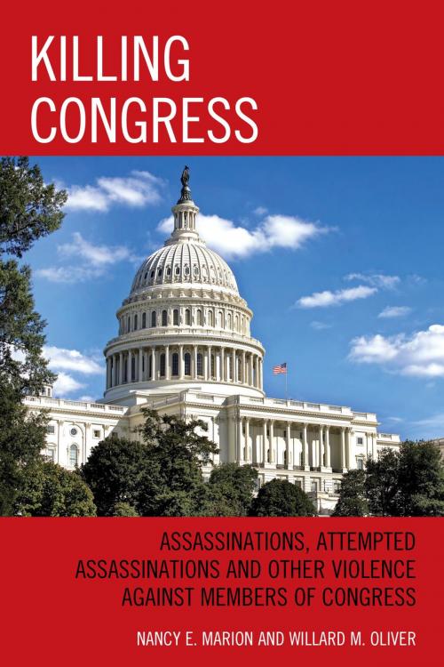Cover of the book Killing Congress by Nancy E. Marion, Willard Oliver, Lexington Books