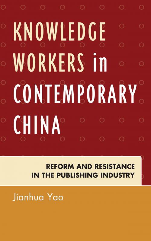 Cover of the book Knowledge Workers in Contemporary China by Jianhua Yao, Lexington Books