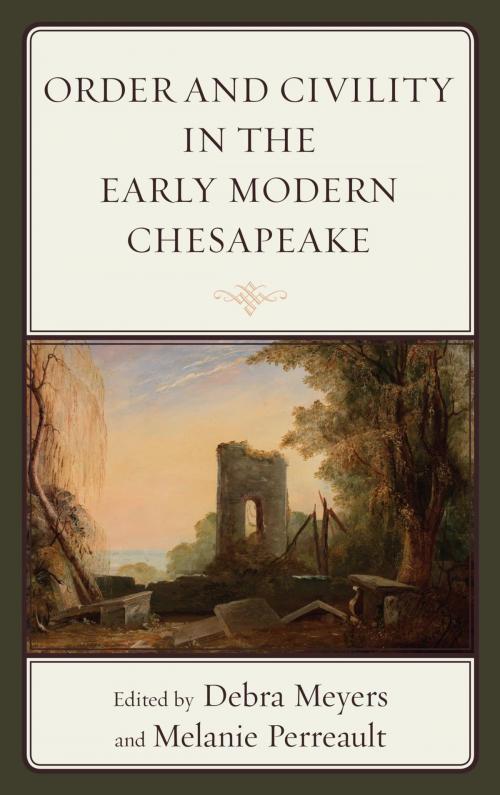 Cover of the book Order and Civility in the Early Modern Chesapeake by , Lexington Books
