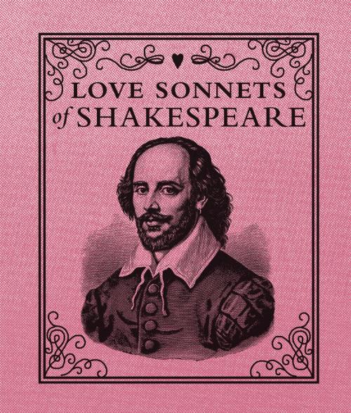 Cover of the book Love Sonnets of Shakespeare by William Shakespeare, Running Press