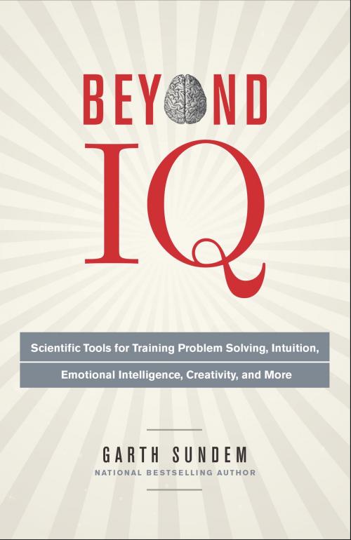 Cover of the book Beyond IQ by Garth Sundem, Crown/Archetype
