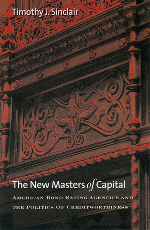 Cover of the book The New Masters of Capital by Timothy J. Sinclair, Cornell University Press