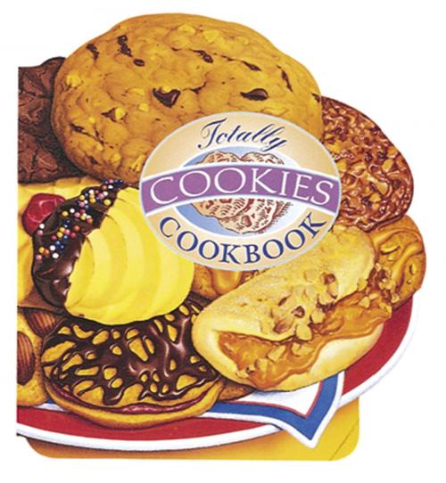 Cover of the book Totally Cookies Cookbook by Helene Siegel, Karen Gillingham, Potter/Ten Speed/Harmony/Rodale