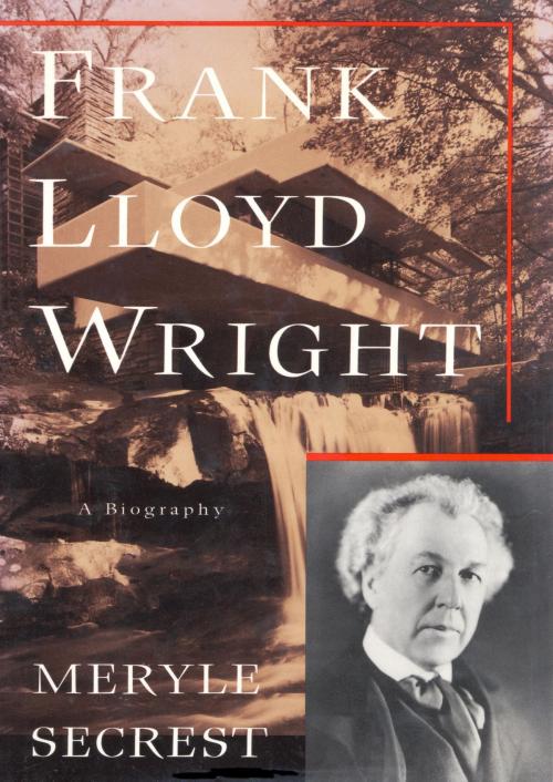 Cover of the book Frank Lloyd Wright by Meryle Secrest, Knopf Doubleday Publishing Group