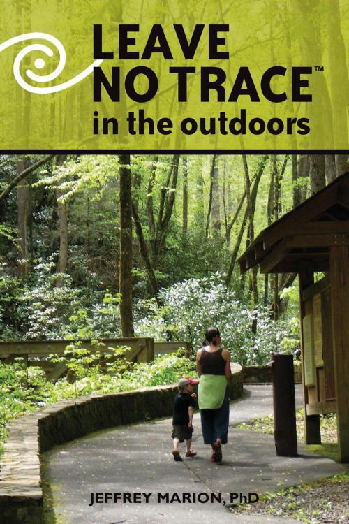 Cover of the book Leave No Trace in the Outdoors by Jeffrey Marion, Stackpole Books