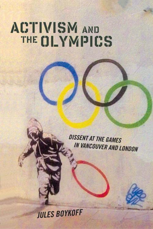 Cover of the book Activism and the Olympics by Jules Boykoff, Rutgers University Press