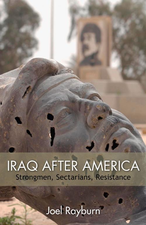 Cover of the book Iraq after America by Joel Rayburn, Hoover Institution Press