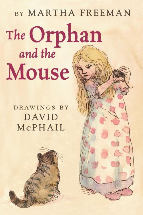 Cover of the book The Orphan and the Mouse by Martha Freeman, Holiday House