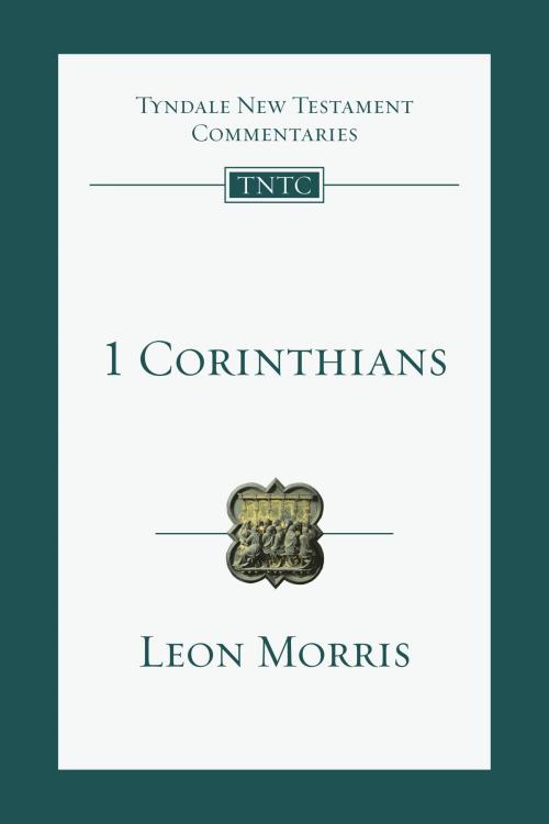 Cover of the book 1 Corinthians by Leon L. Morris, IVP Academic