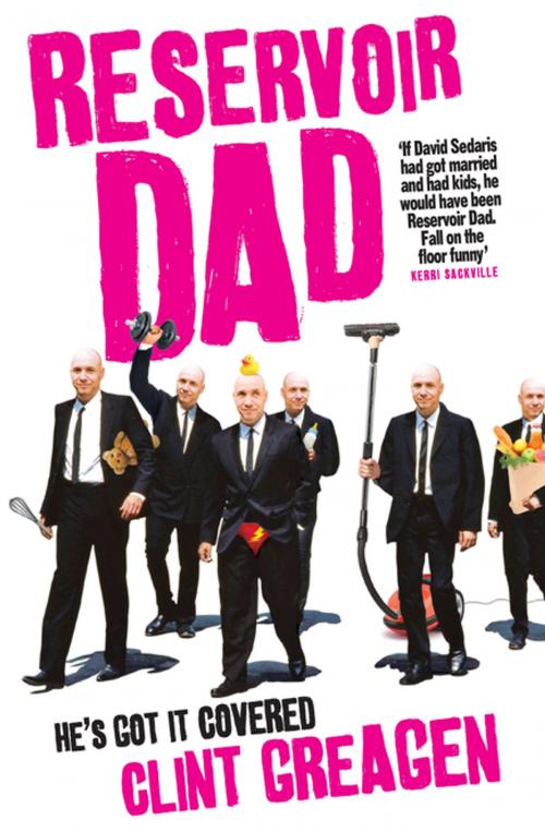 Cover of the book Reservoir Dad by Clint Greagen, Penguin Random House Australia