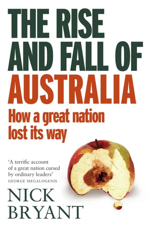 Cover of the book The Rise and Fall of Australia by Nick Bryant, Penguin Random House Australia