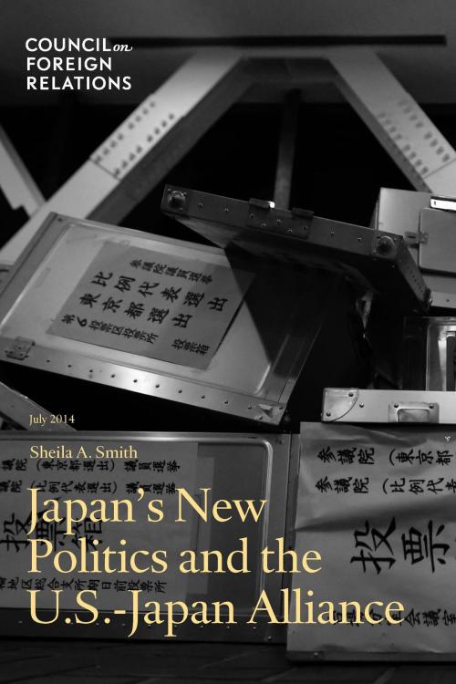 Cover of the book Japan's New Politics and the U.S.-Japan Alliance by Sheila A. Smith, Council on Foreign Relations