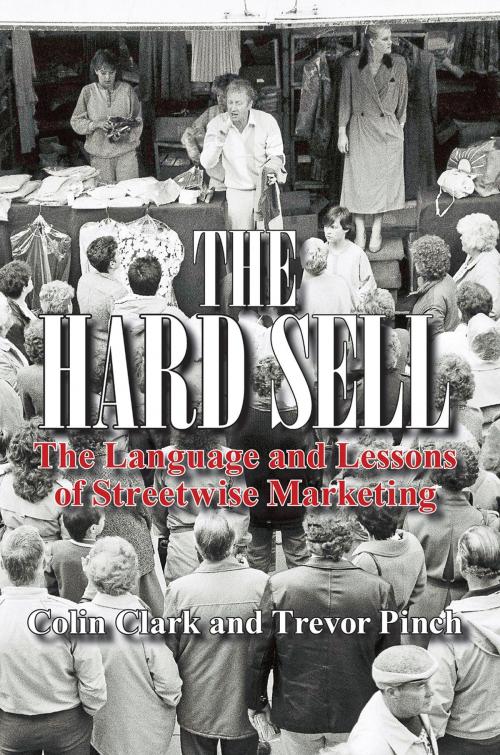 Cover of the book The Hard Sell by Colin Clark, Trevor Pinch, Sociografica