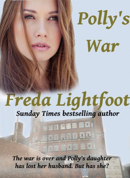 Cover of the book Polly's War by Freda Lightfoot, Noiram Press