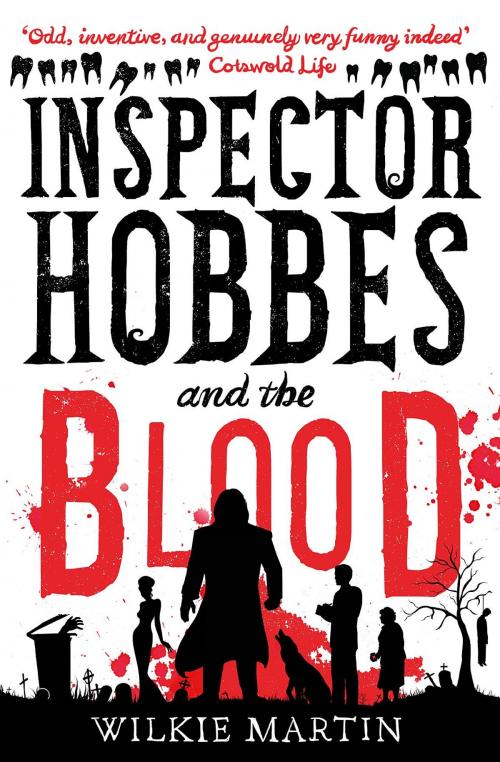 Cover of the book Inspector Hobbes and the Blood by Wilkie Martin, The Witcherley Book Company