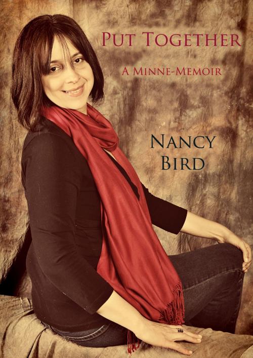 Cover of the book Put Together: A Minne Memoir by Nancy Bird, Editorial Trance