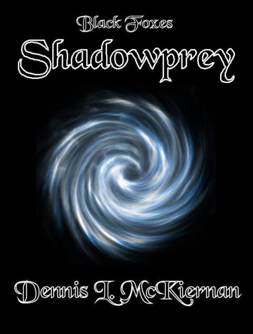 Cover of the book Shadowprey by Dennis L. McKiernan, Dennis L. McKiernan