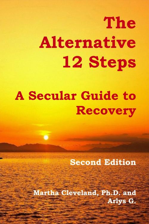 Cover of the book The Alternative 12 Steps by Martha Cleveland, Arlys G., AA Agnostica