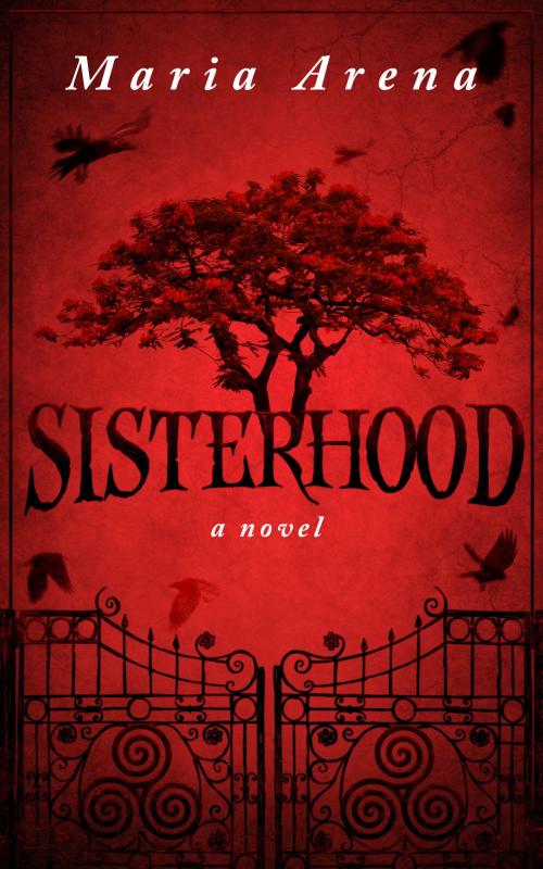 Cover of the book Sisterhood by Maria Arena, Maria Arena