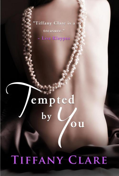 Cover of the book Tempted By You by Tiffany Clare, Tiffany Clare