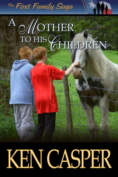 Cover of the book A Mother To His Children by Ken Casper, Ken Casper