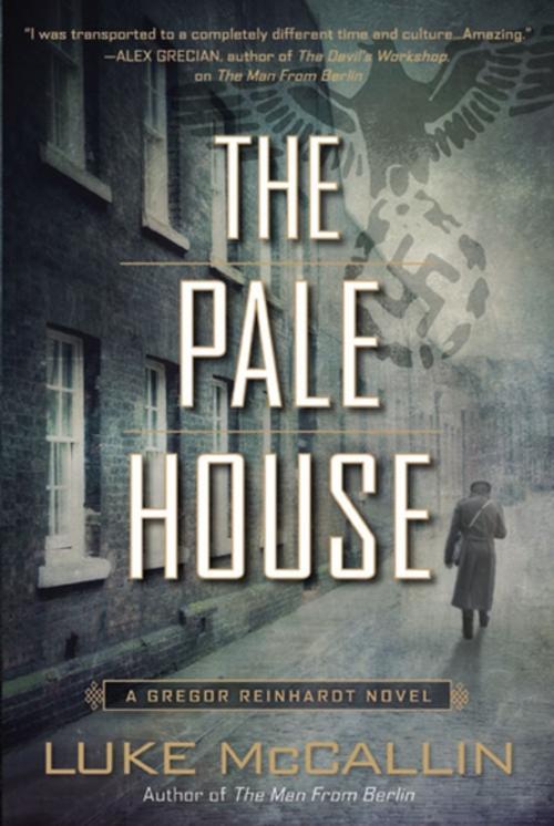 Cover of the book The Pale House by Luke McCallin, Penguin Publishing Group