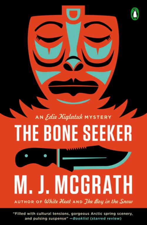 Cover of the book The Bone Seeker by M. J. McGrath, Penguin Publishing Group