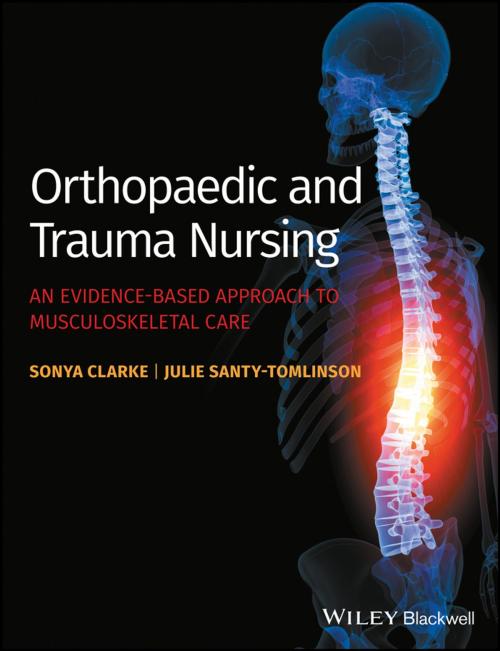 Cover of the book Orthopaedic and Trauma Nursing by Sonya Clarke, Julie Santy-Tomlinson, Wiley