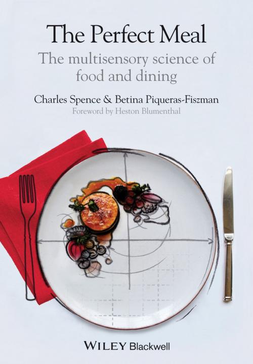 Cover of the book The Perfect Meal by Charles Spence, Betina Piqueras-Fiszman, Wiley