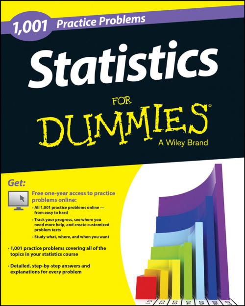 Cover of the book Statistics: 1,001 Practice Problems For Dummies (+ Free Online Practice) by Consumer Dummies, Wiley