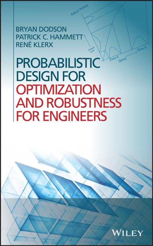 Cover of the book Probabilistic Design for Optimization and Robustness for Engineers by Bryan Dodson, Patrick Hammett, Rene Klerx, Wiley