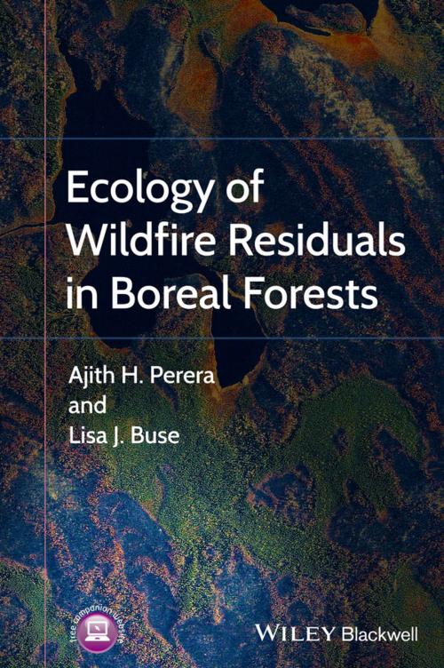 Cover of the book Ecology of Wildfire Residuals in Boreal Forests by Ajith Perera, Lisa Buse, Wiley