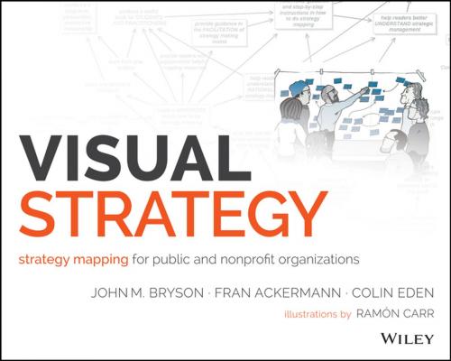 Cover of the book Visual Strategy by John M. Bryson, Fran Ackermann, Colin Eden, Wiley
