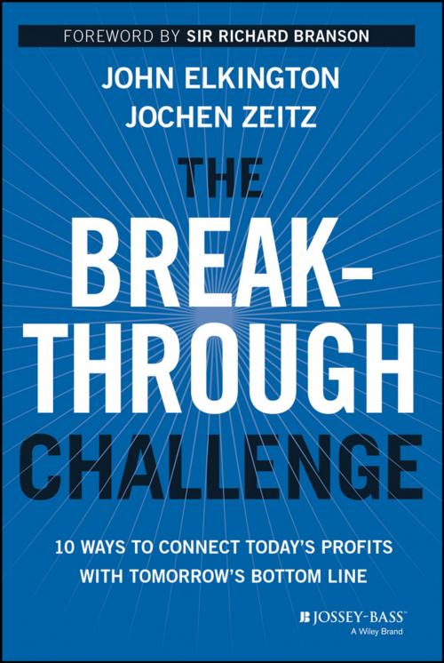 Cover of the book The Breakthrough Challenge by John Elkington, Jochen Zeitz, Wiley