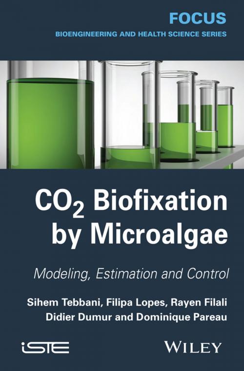 Cover of the book CO2 Biofixation by Microalgae by Sihem Tebbani, Rayen Filali, Filipa Lopes, Didier Dumur, Dominique Pareau, Wiley