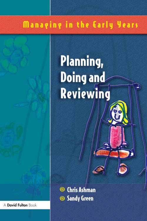 Cover of the book Planning, Doing and Reviewing by Ashman, Green, Taylor and Francis