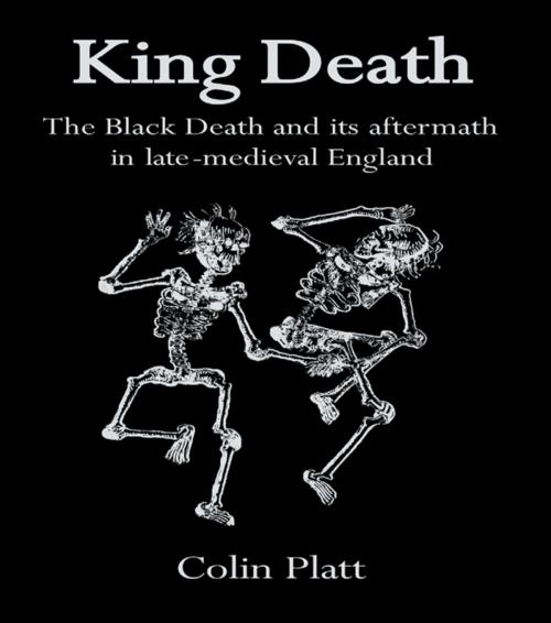 Cover of the book King Death by Colin Platt, Taylor and Francis