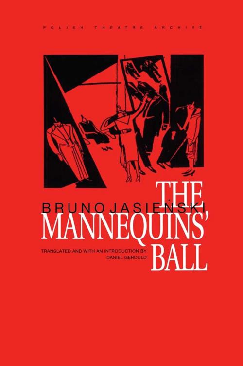 Cover of the book The Mannequins' Ball by Daniel Gerould, Bruno Jaslenski, Taylor and Francis
