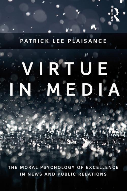 Cover of the book Virtue in Media by Patrick Lee Plaisance, Taylor and Francis