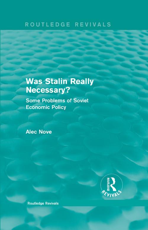 Cover of the book Was Stalin Really Necessary? by Alec Nove, Taylor and Francis