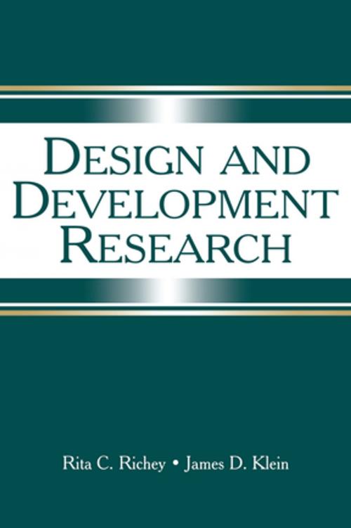 Cover of the book Design and Development Research by Rita C. Richey, James D. Klein, Taylor and Francis