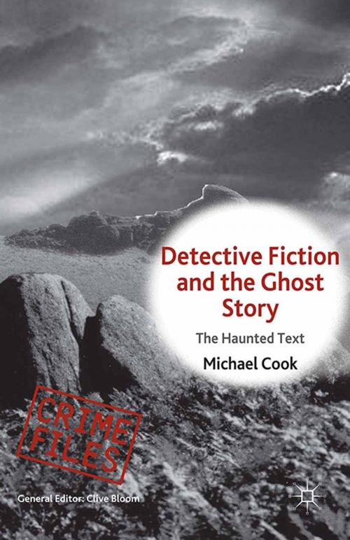 Cover of the book Detective Fiction and the Ghost Story by M. Cook, Palgrave Macmillan UK
