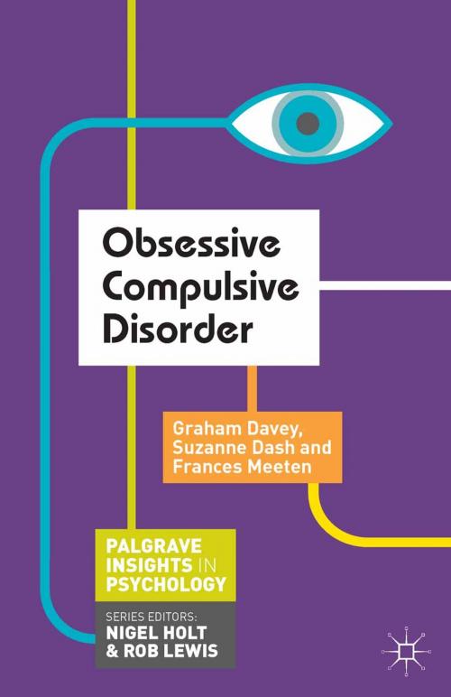 Cover of the book Obsessive Compulsive Disorder by Suzanne Dash, Frances Meeten, Graham Davey, Macmillan Education UK