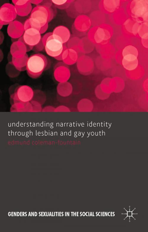 Cover of the book Understanding Narrative Identity Through Lesbian and Gay Youth by Edmund Coleman-Fountain, Palgrave Macmillan UK