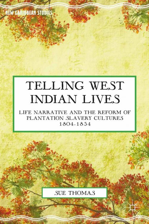 Cover of the book Telling West Indian Lives by S. Thomas, Palgrave Macmillan US